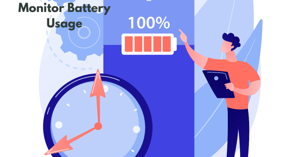 Monitor Battery Usage