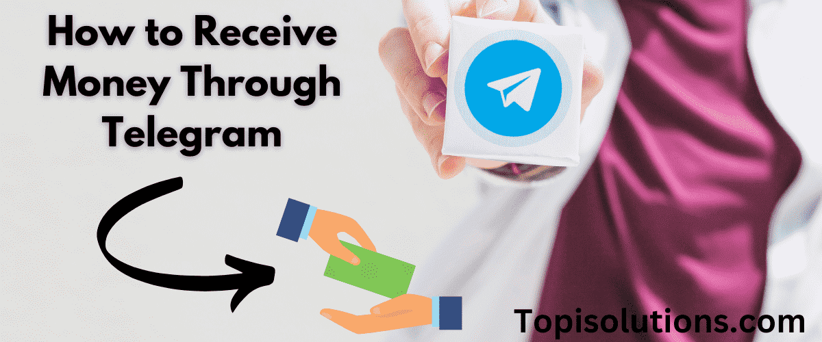 How to Receive Money Through Telegram