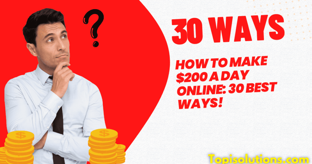 How-to-Make-200-a-Day-Online-30-Best-Ways-2-min-1-1024x538 How to Make $200 a Day Online: 30 Best Ways!