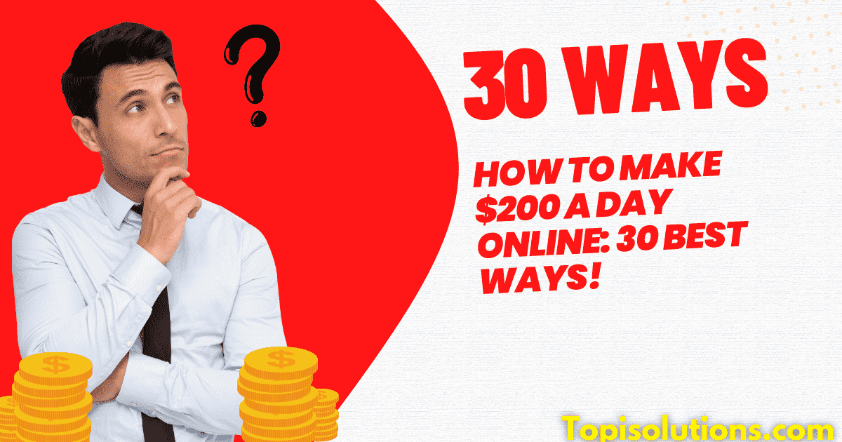 How to Make $200 a Day Online